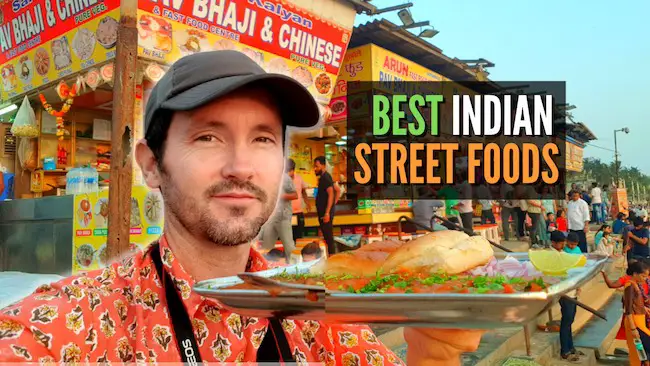 Street Food in India: 50 Must-Try Dishes from North, South, East